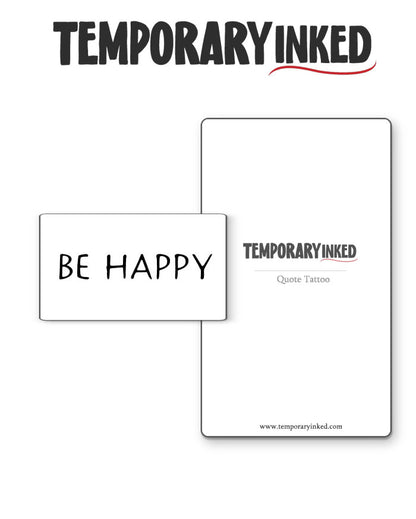 BE HAPPY Tattoo
