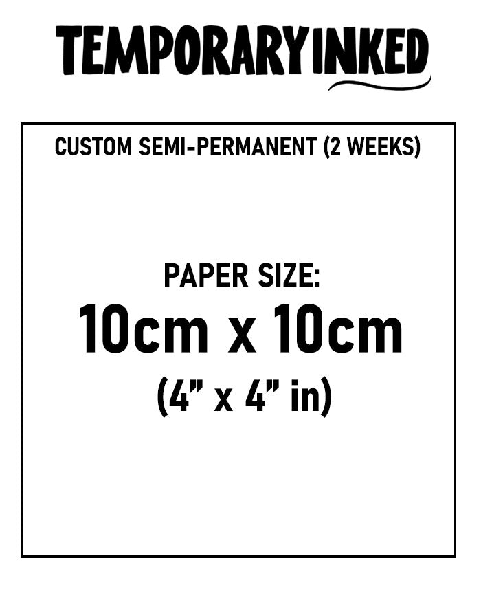 Medium - Custom Semi-Permanent