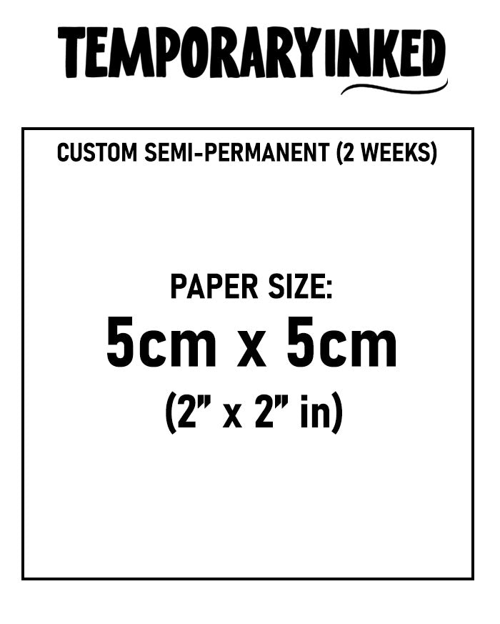 Small - Custom Semi-Permanent