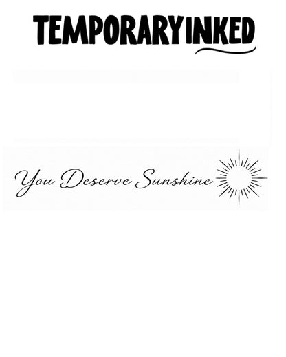 Deserve Sunshine Tattoo
