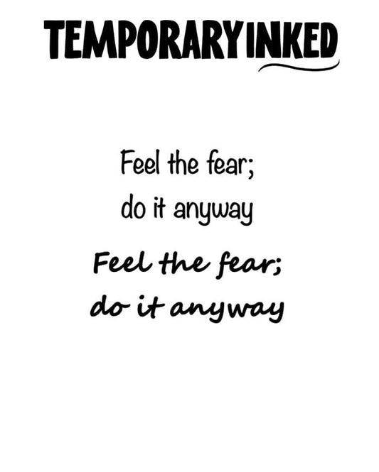 Feel The Fear Tattoo