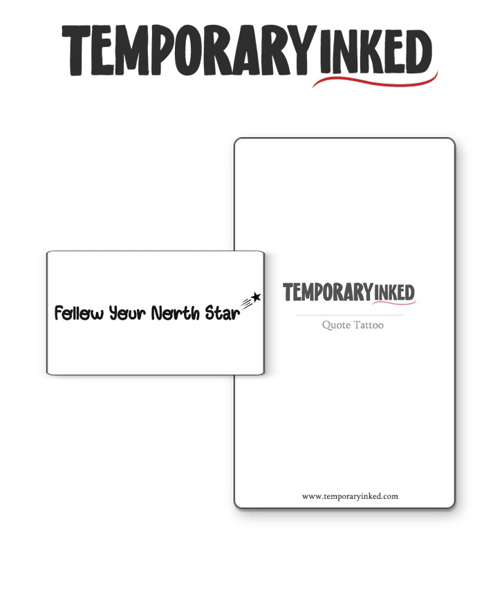 Follow Your North Star Tattoo