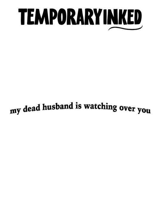 Husband Watching You Tattoo