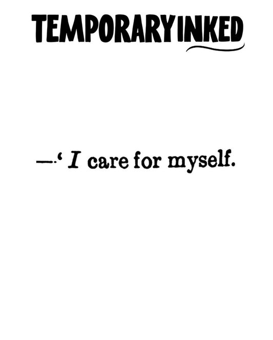 I Care For Myself Tattoo