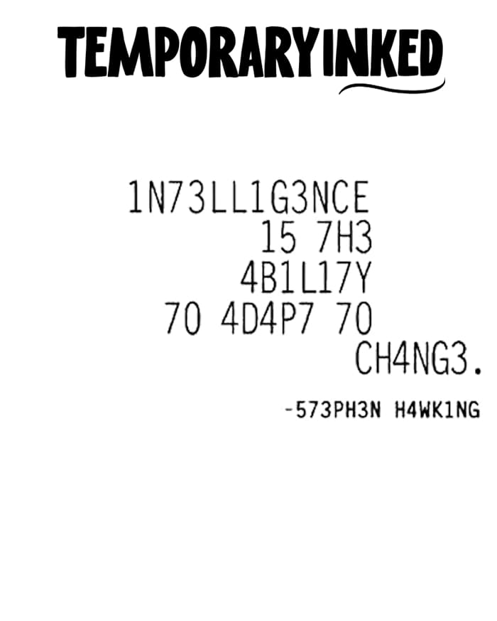 Intelligence Ability To Change Tattoo