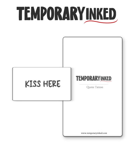Kiss Here Tattoo