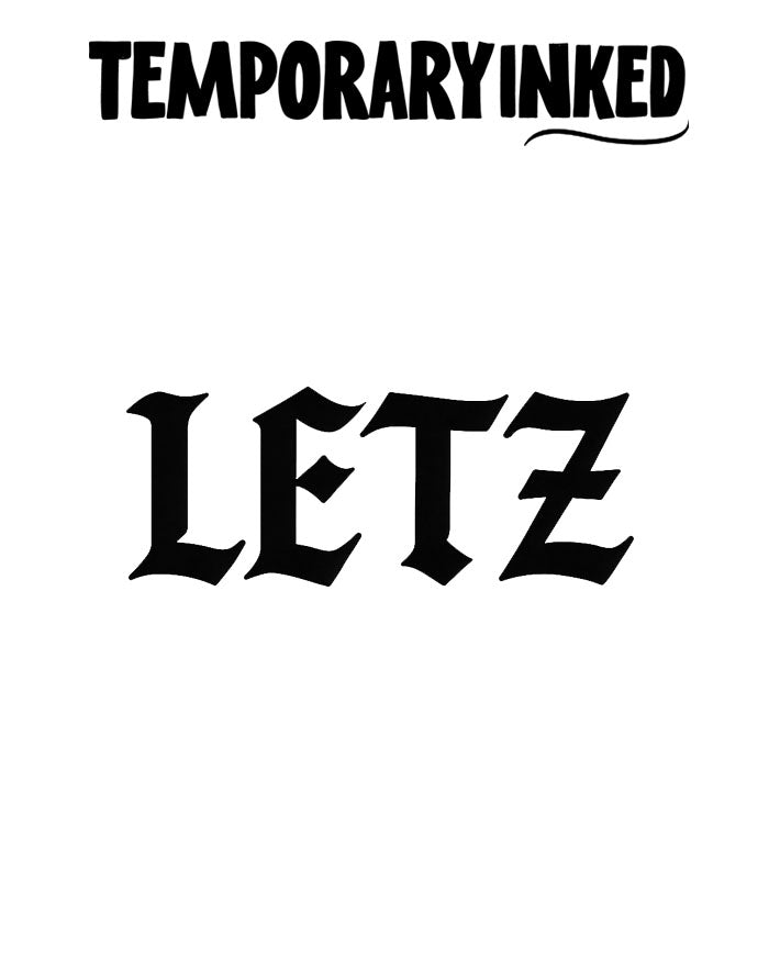 Letz Text Tattoo