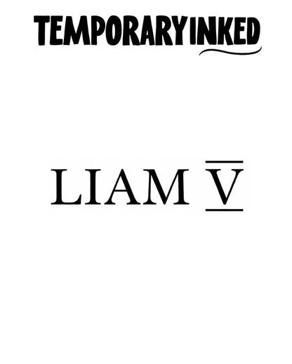 Liam V Name Tattoo