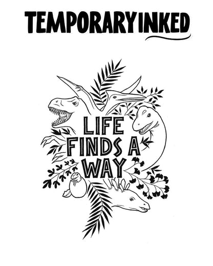 Life Finds A Way Tattoo