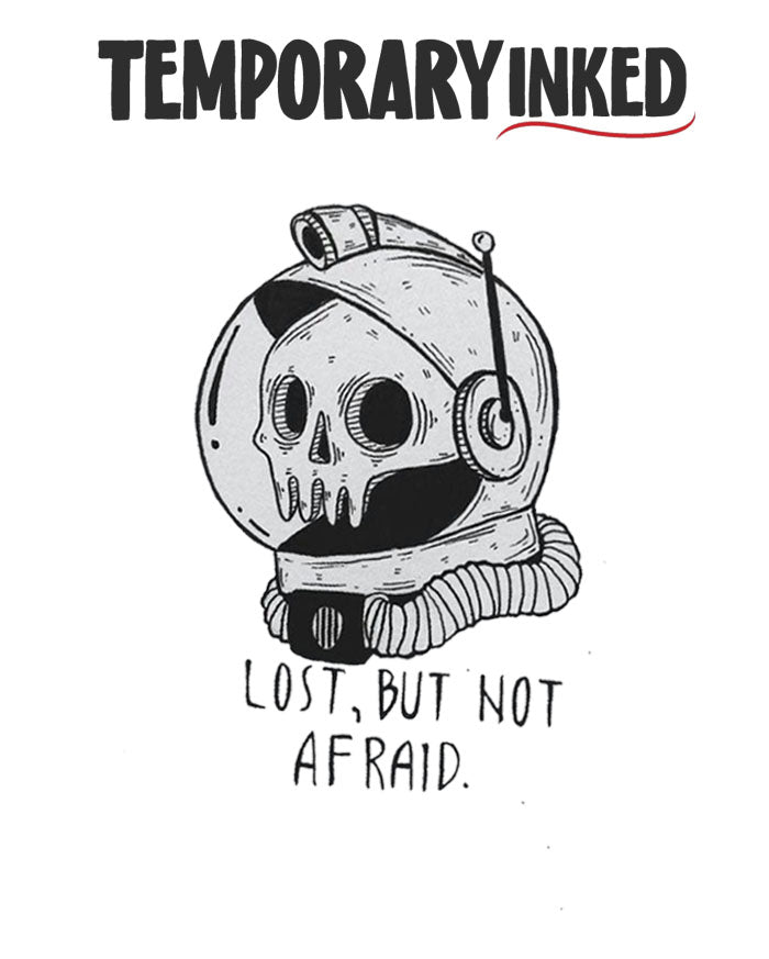Lost But Not Afraid Tattoo