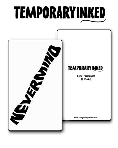 Nevermind Text Tattoo
