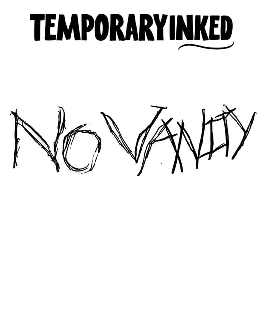 No Vanity Large Tattoo