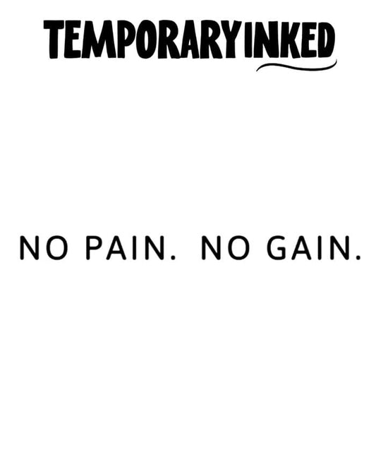 No Pain No Gain Tattoo