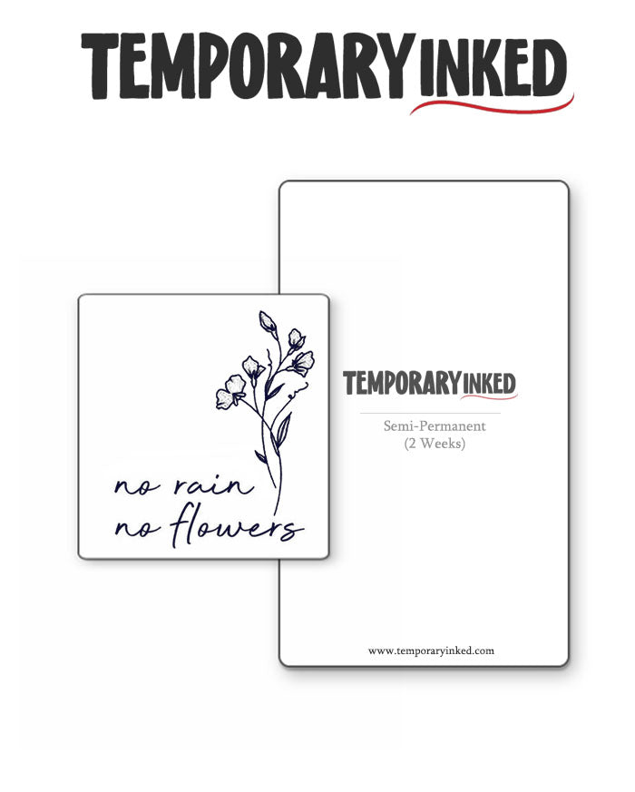 No Rain No Flowers Tattoo