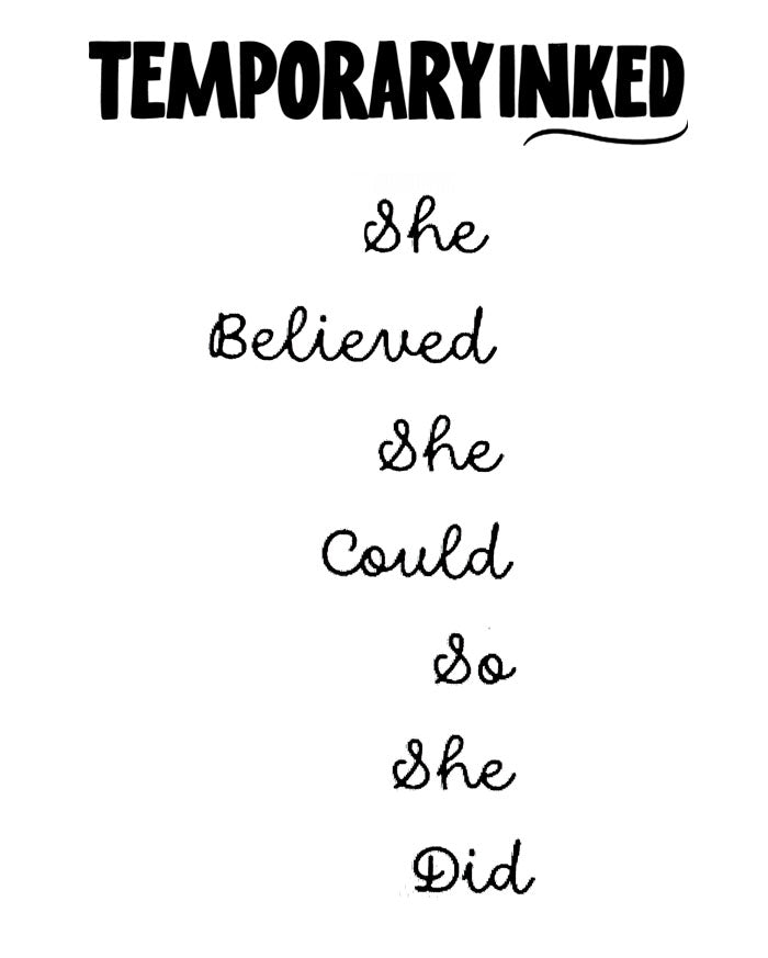 She Believed, She Did Tattoo