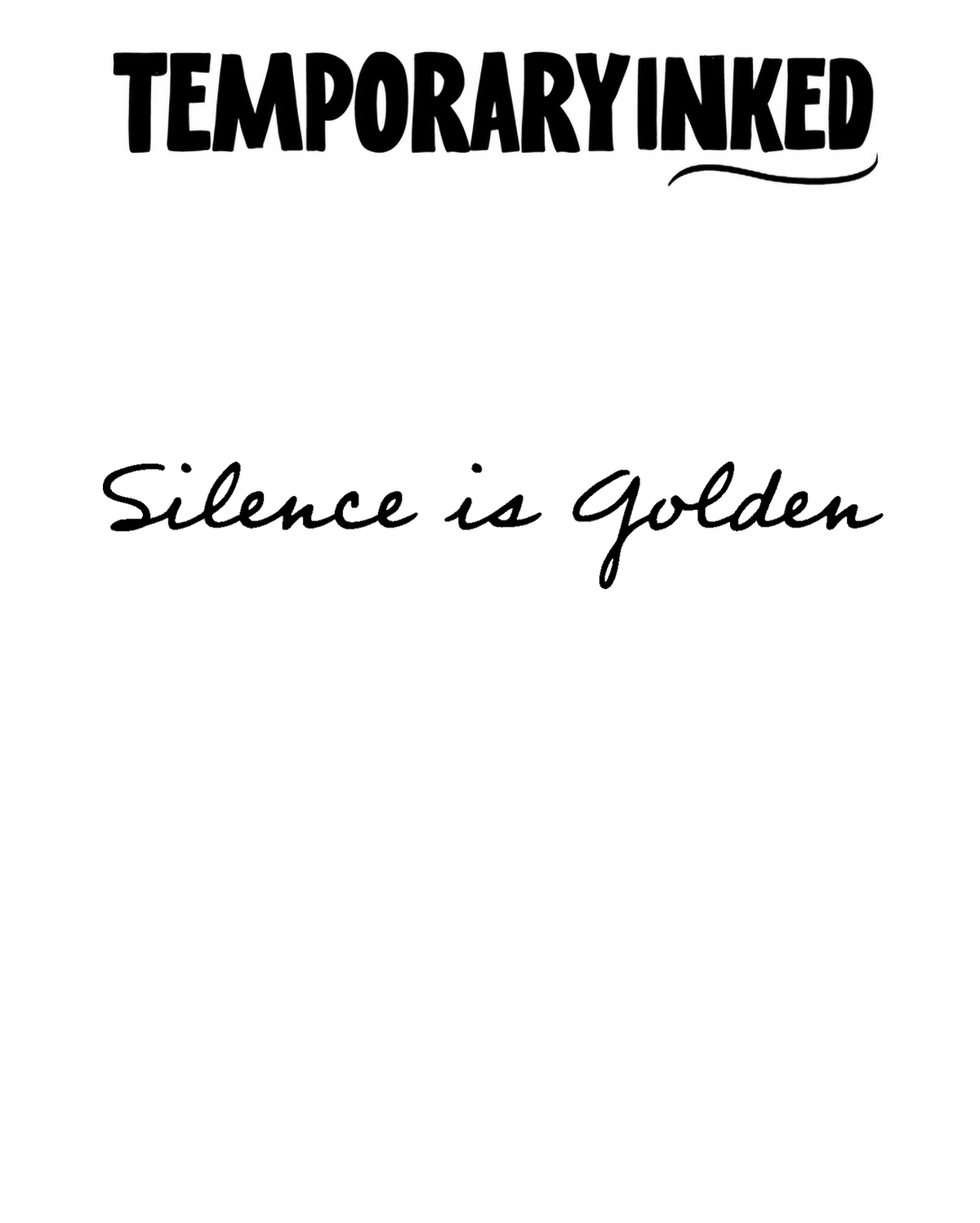 Silence Text Tattoo