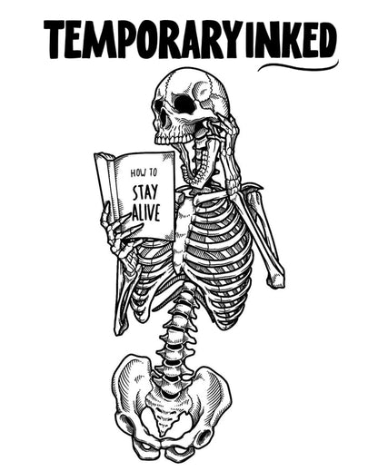Skeleton How To Stay Alive Tattoo