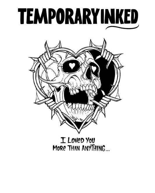 Skull I Loved You More Tattoo