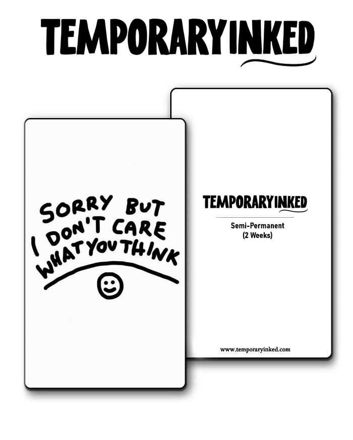 Sorry, Don't Care Tattoo