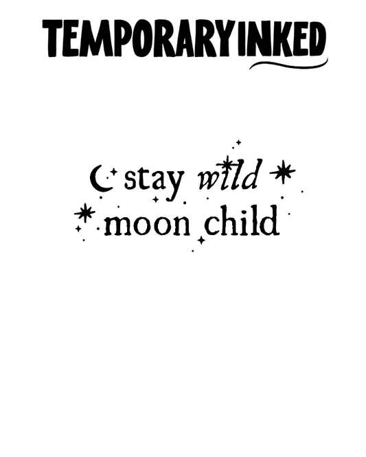 Stay Wild Moon Child Tattoo