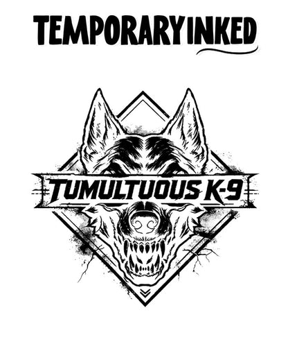Tumultuous K-9 Tattoo