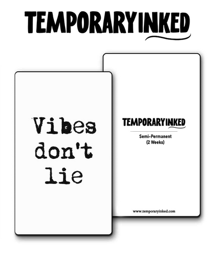 Vibes Don't Lie Tattoo