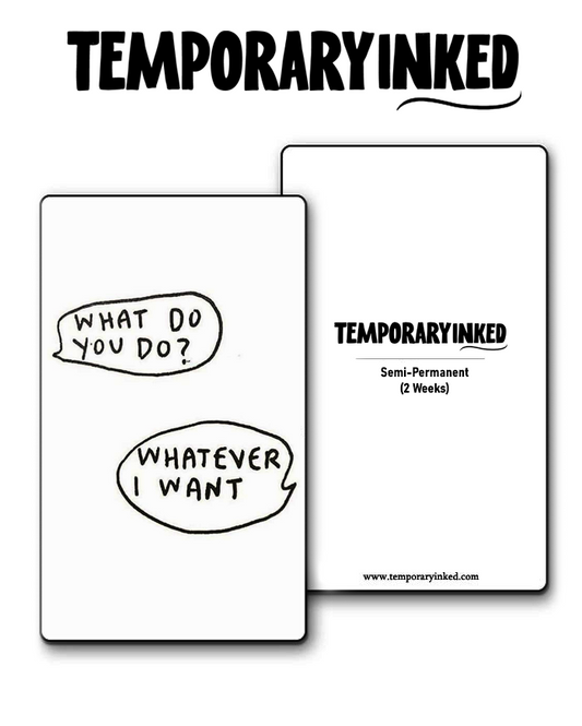 Whatever I Want Tattoo