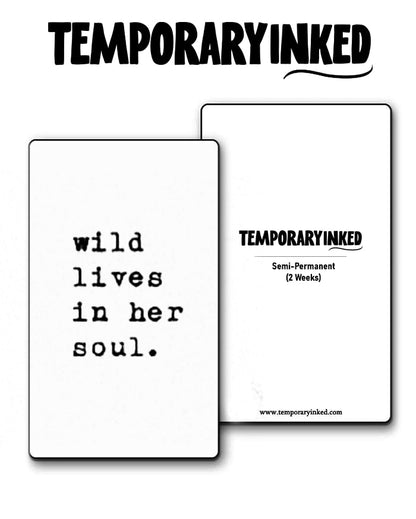 Wild Lives In Her Soul Tattoo