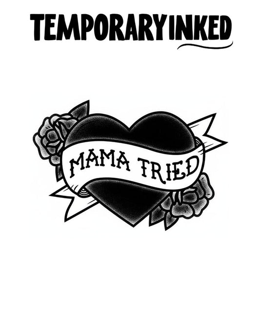 Mama Tried Tattoo